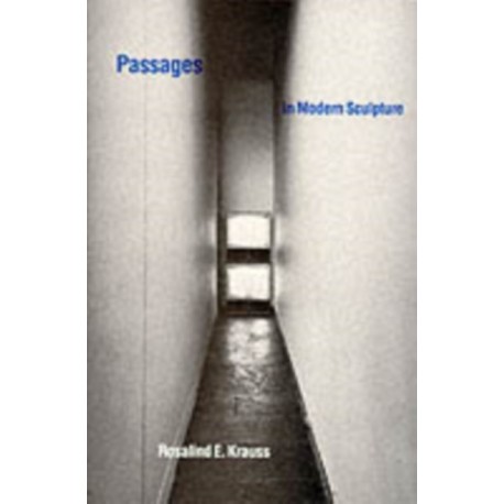 Passages in Modern Sculpture