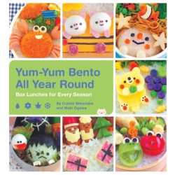 Yum-Yum Bento All Year Round: Box Lunches for Every Season
