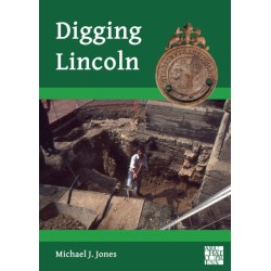 Digging Lincoln: An Archaeological Memoir