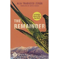 The Remainder: Shortlisted for the 2019 Man Booker International Prize