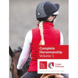 BHS Complete Horsemanship: Volume 1: Supporting You Through Every Stage