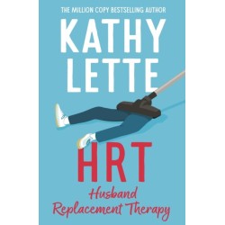 HRT: Husband Replacement Therapy: The hilarious and heartbreaking novel guaranteed to brighten your day