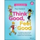 Think Good, Feel Good: A Cognitive Behavioural Therapy Workbook for Children and Young People
