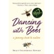 Dancing with Bees: A Journey Back to Nature