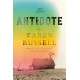The Antidote: A Novel