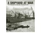 Shipyard at War
