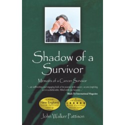 Shadow of a Survivor: Memoirs of a Cancer Survivor