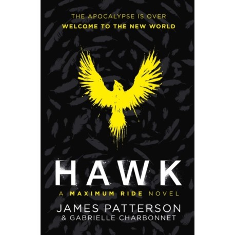 Hawk: A Maximum Ride Novel: (Hawk 1)