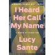 I Heard Her Call My Name: A Memoir of Transition