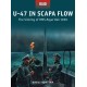 U-47 in Scapa Flow: The Sinking of HMS Royal Oak 1939