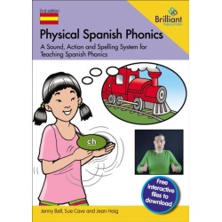 Physical Spanish Phonics: A Sound, Action and Spelling System for  Teaching Spanish Phonics