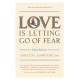Love Is Letting Go of Fear, Third Edition