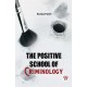 The Positive School of Criminology