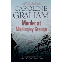 Murder at Madingley Grange: A gripping murder mystery from the creator of the Midsomer Murders series