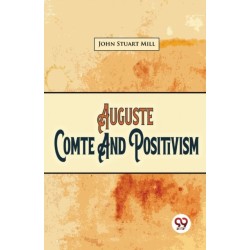 Auguste Comte and Positivism