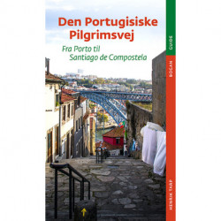 Den portugisiske pilgrimsvej: Fra Porto til Santiago de Compostela