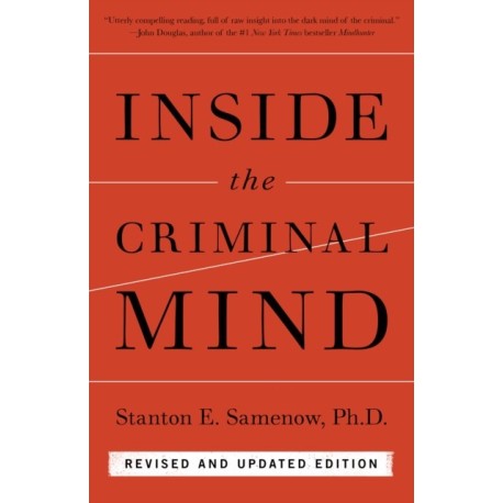 Inside the Criminal Mind (Newly Revised Edition): Revised and Updated Edition