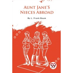 Aunt Jane's Nieces Abroad