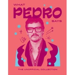 What Pedro Says: The Unofficial Collection