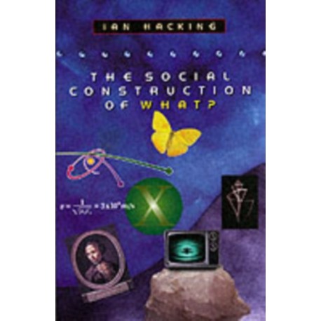 The Social Construction of What?
