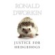 Justice for Hedgehogs