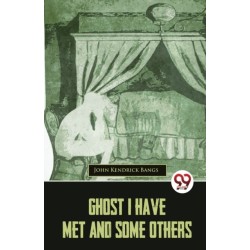 Ghost I Have Met and Some Others