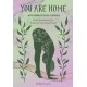 You Are Home Affirmation Cards: Daily Reminders for Empowerment and Peace
