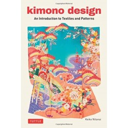 Kimono Design: An Introduction to Textiles and Patterns