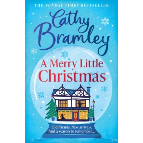 A Merry Little Christmas: The most heart-warming, joyful and cosy small-town romance book to curl up with this Christmas