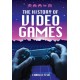 The History of Video Games