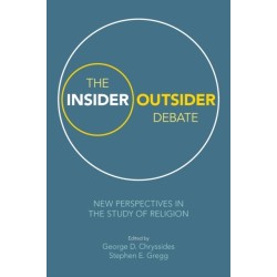 The Insider/Outsider Debate: New Perspectives in the Study of Religion