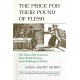 Price for Their Pound of Flesh: The Value of the Enslaved, from Womb to Grave, in the Building of a Nation