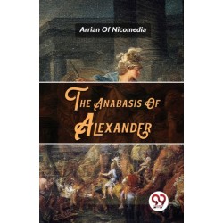 The Anabasis of Alexander
