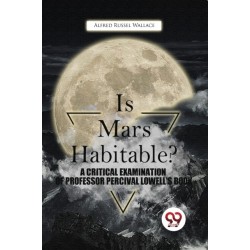 Is Mars Habitable? a Critical Examination of Professor Percival Lowell's Book