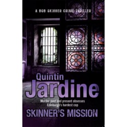 Skinner's Mission (Bob Skinner series, Book 6): The past and present collide in this gritty crime novel