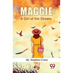Maggie: A Girl of the Streets