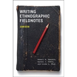 Writing Ethnographic Fieldnotes, Second Edition