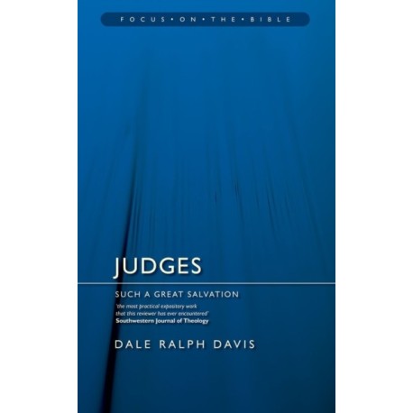 Judges: Such a Great Salvation: Such a Great Salvation