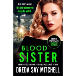 Blood Sister: Dark, gritty and unputdownable (Flesh and Blood Series Book One)