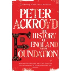 Foundation: The History of England Volume I