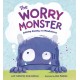 The Worry Monster: Calming Anxiety with Mindfulness
