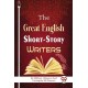The Great English Short-Story Writers