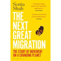 The Next Great Migration: The Story of Movement on a Changing Planet