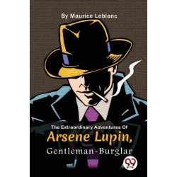 The Extraordinary Adventures of Ars?Ne Lupin, Gentleman-Burglar