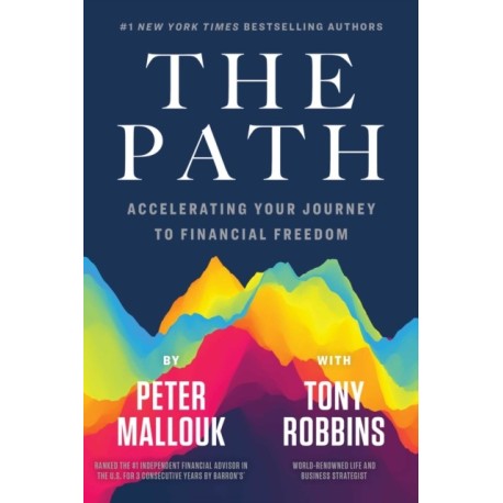 The Path: Accelerating Your Journey to Financial Freedom