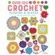 Over 120 Crochet Flowers and Blocks: Fabulous Motifs and Flowers