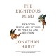 The Righteous Mind: Why Good People Are Divided by Politics and Religion