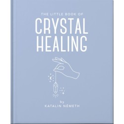 The Little Book of Crystal Healing