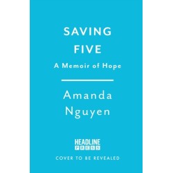 Saving Five: A Memoir of Hope