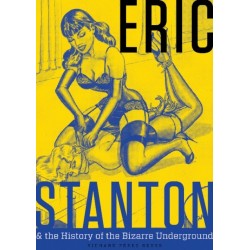 Eric Stanton & the History of the Bizarre Underground